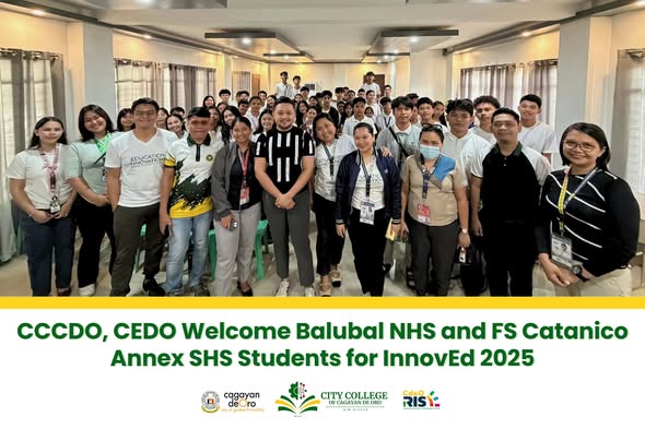 CCCDO, CEDO Welcome Balubal NHS and FS Catanico Annex SHS Students for InnovEd 2025